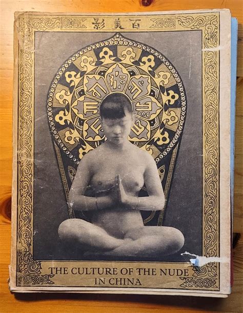 Erotika Akty H Von Perckhammer The Culture Of The Nude In China