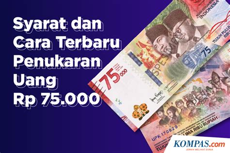 INFOGRAFIK Syarat Dan Cara Terbaru Penukaran Uang Rp 75 000