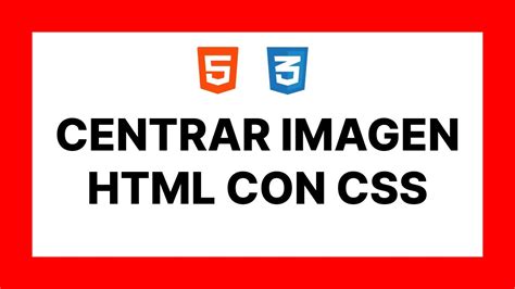 Como CENTRAR Una IMAGEN En HTML Con CSS YouTube