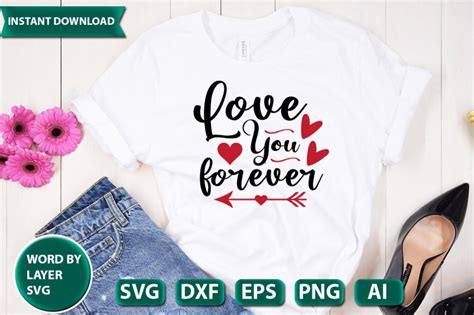 Love You Forever Svg Cut File By Ismetarabd TheHungryJPEG