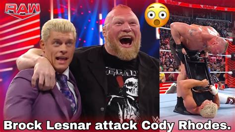 Brock Lesnar Mistry Partner Of Cody But Brock Attack On Cody Rhodes 😳