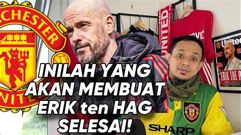 Musim Yang Kacau Tapi Inilah Yang Bisa Buat Erik Ten Hag Selesai Di