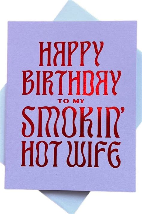 Birthday Smokin Hot Wife Happy Birthday Me Birthday Congratulations Birthday