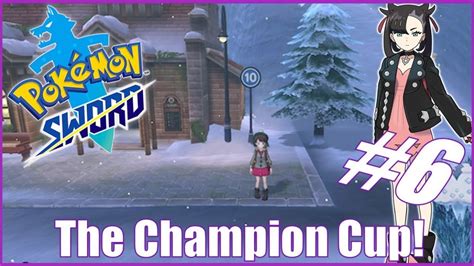 Pokemon Sword And Shield The Champion Cup 06 Youtube