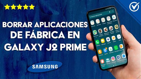 Cómo Borrar O Eliminar Aplicaciones De Fábrica En El Samsung J2 Prime