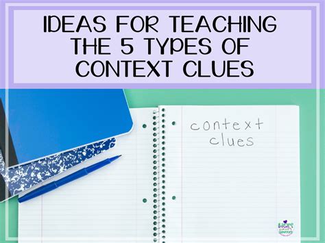 Ideas For Teaching The 5 Types Of Context Clues