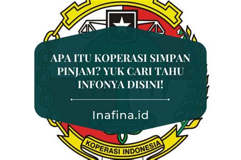 Apa Itu Koperasi Simpan Pinjam Yuk Cari Tahu Infonya Disini