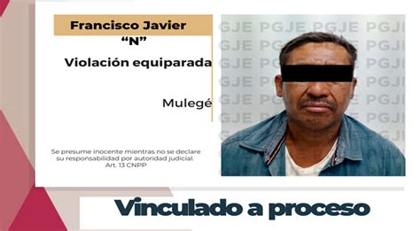 Vinculado A Proceso Por Violación Equiparada En Mulegé