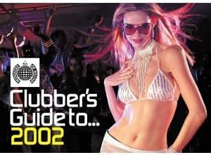 Ministry of Sound - Clubber's Guide to 2002: Amazon.co.uk: CDs & Vinyl