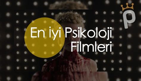 Psikoloji Filmleri En Iyi 70 Psikolojik Gerilim Filmleri Listesi 2024