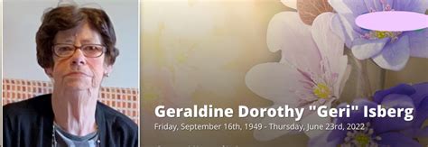 Geraldine Dorothy Geri Isberg Obituary Everything South City