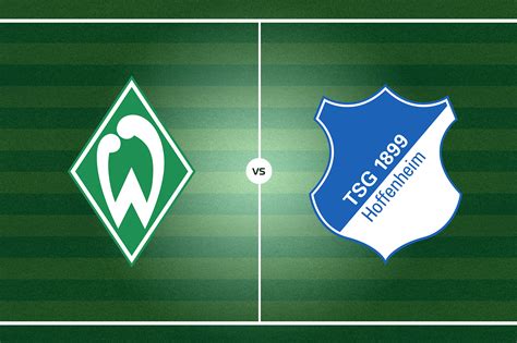 Fussball Bundesliga Werder Bremen Vs Tsg Hoffenheim Wagrati