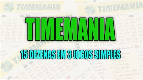 Como Desdobrar 15 Dezenas Em 3 Jogos Na Timemania Confira A Dica YouTube