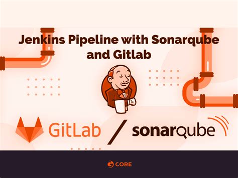 Jenkins Pipeline With Sonarqube And Gitlab Gcore