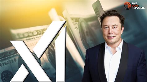 Elon Musks XAI Completed Series B Funding Worth 6 Billion The Coin