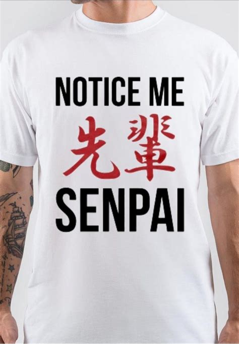 Notice Me Senpai T Shirt Swag Shirts