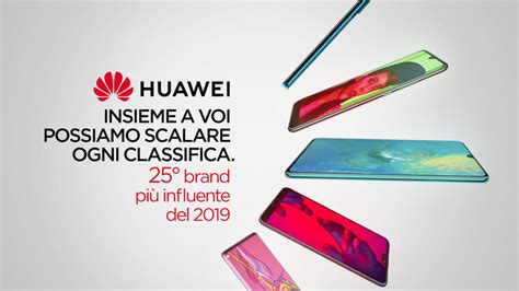 Huawei Al Nella Classifica Dei Brand Pi Influenti In Italia