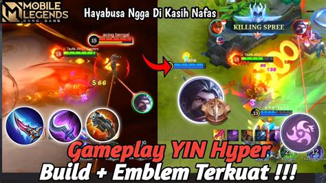 Gameplay Yin Hyper Yin Bikin Hayabusa Makan Coklat Build Emblem