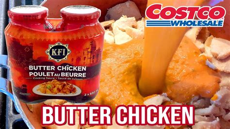 Costco Butter Chicken Kfi Youtube