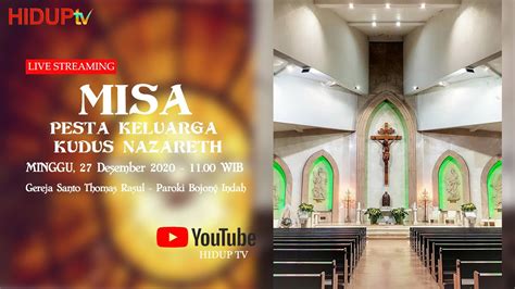 MISA PESTA KELUARGA KUDUS NAZARETH YouTube