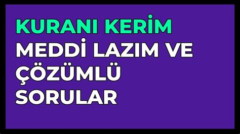 5 MEDDİ LAZIM VE ÇÖZÜMLÜ SORULAR YouTube