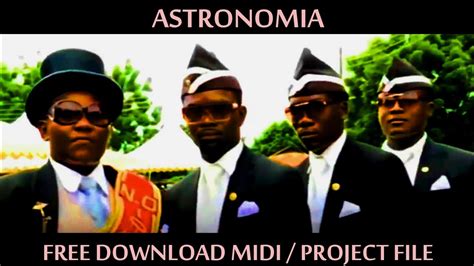 Coffin Dance Song Astronomia Midi And Project Files [[ Free