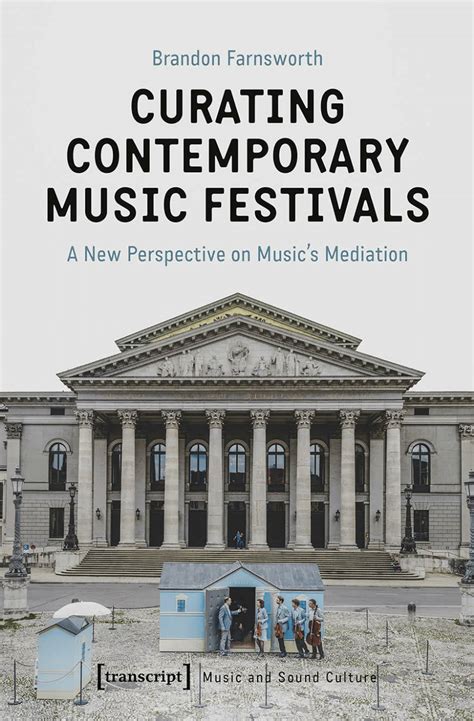 (PDF) Curating Contemporary Music Festivals: A New Perspective on Music ...