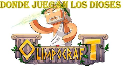 Olimpocraft El Server Donde Juegan Los Dioses Minecraft Youtube