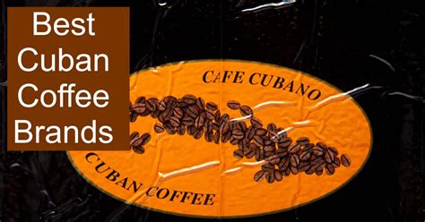 Best Cuban Coffee Brands - dripped.coffee