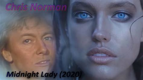 Chris Norman Midnight Lady 2020 Youtube