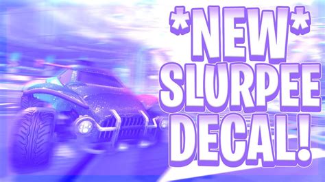 New Eleven Slurpee Decal Rocket League X Eleven Youtube