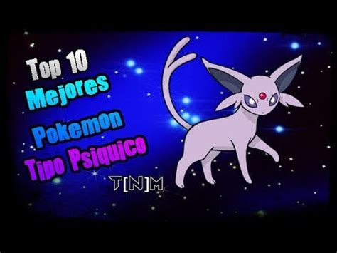 Top Mejores Pokemon Tipo Psiquico Youtube