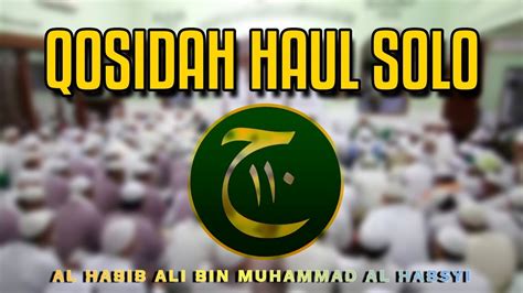 QOSIDAH HAUL SOLO AL HABIB ALI BIN MUHAMMAD ALHABSYI YouTube