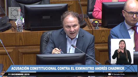 Intervención Por Acusación Constitucional Andrés Chadwick Youtube