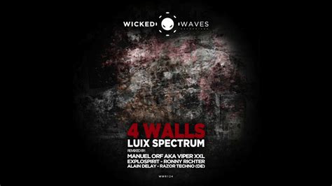 Luix Spectrum 4 Walls RAZOR Techno De Remix Wicked Waves