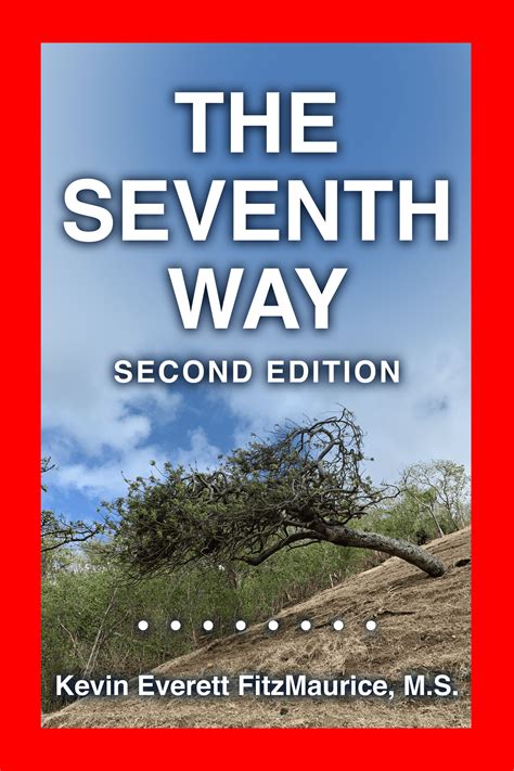 The Seventh Way Second Edition 4 U 2 Regain Faith Now Enjoy