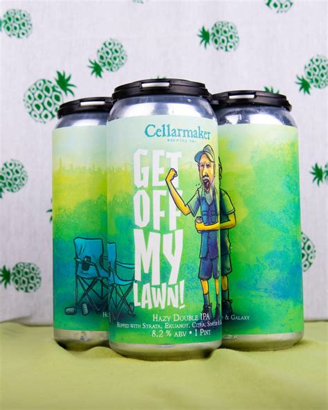 Get Off My Lawn | Cellarmaker Brewing Company