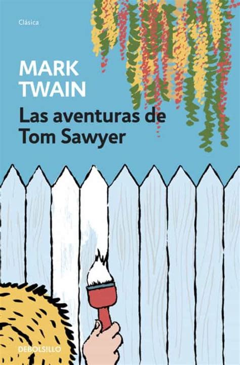 Las Aventuras De Tom Sawyer De Mark Twain Casa Del Libro