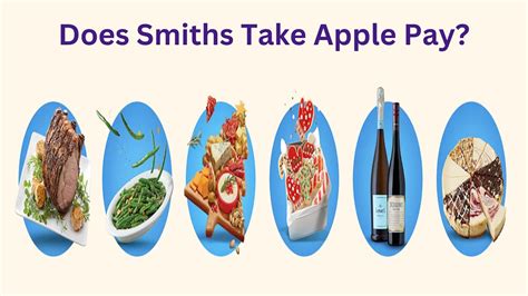 Does Smiths Take Apple Pay In 2024 See Payment Methods