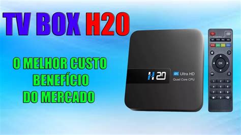 Melhor Box Tv Do Mercado - H20 SMART ANDROID TV BOX o melhor tv box do mercado - YouTube