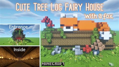 Cute Minecraft Tree Log Fairy House With A Fox Speed Build Youtube