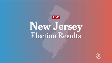 New Jersey Election Live Results The New York Times