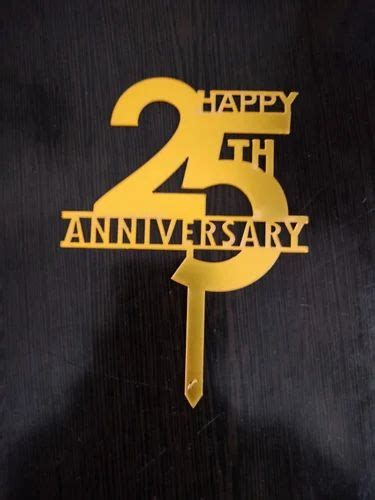 Golden Happy 25th Anniversary Cake Topper For Anniversaries Packaging Type Packet At Rs 10