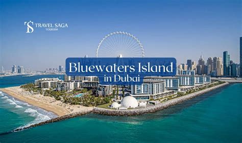 Explore the Magnificence of Bluewaters Island in Dubai