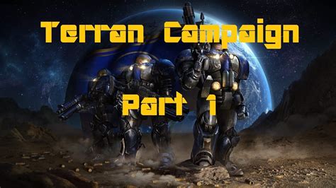 Starcraft Remastered Terran Campaign Part Youtube