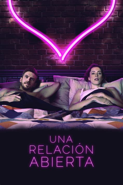 Una relación abierta película 2018 Tráiler resumen reparto y