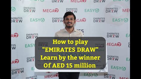 How To Play The Emirates Draw Learn From The Winner Of AED 15