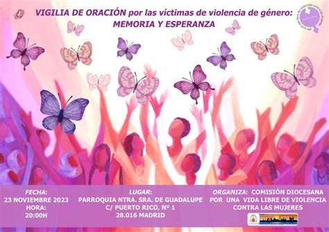 Vigilia De Oraci N Por Las V Ctimas De Violencia De G Nero Memoria Y