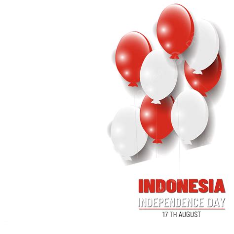 Gambar Hari Indonesia Hari Nasional Indonesia 17 Agustus Perayaan Balon Bendera Merah Putih