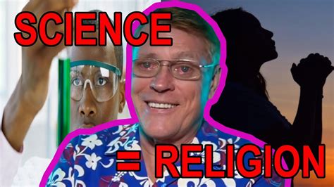 Science Is A Religion This Is Why Ft Ph D Kent Hovind Dr M Fin